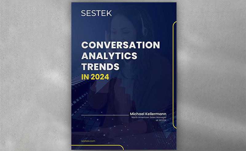 Top Conversation Analytics Trends in 2024 by SESTEK