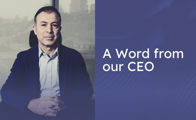 A Word from our Founder & CEO, Prof. Arslan