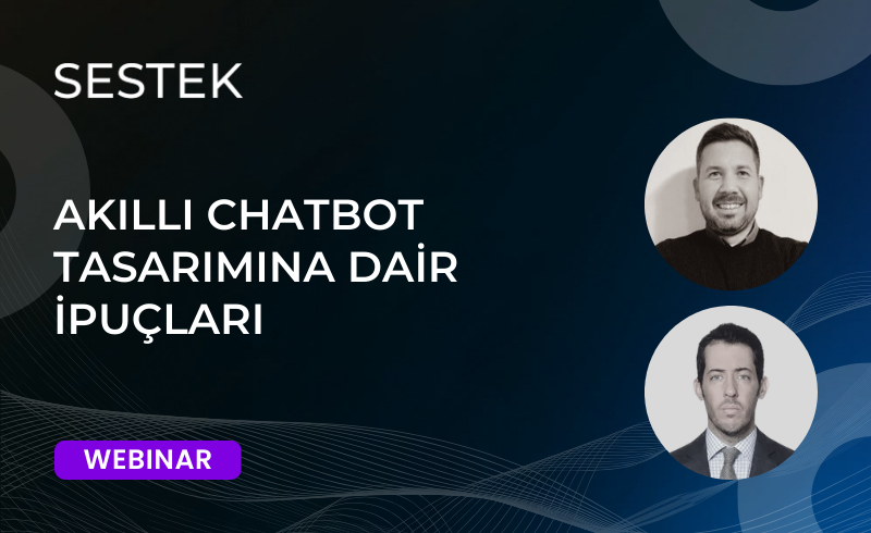 Akıllı Chatbot Tasarımına Dair İpuçları