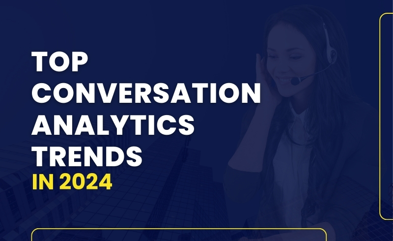 How Conversation Analytics Add Value to Your Business
